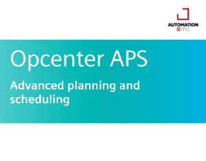 OPCENTER ADVANCED PLANNING AND SCHEDULING